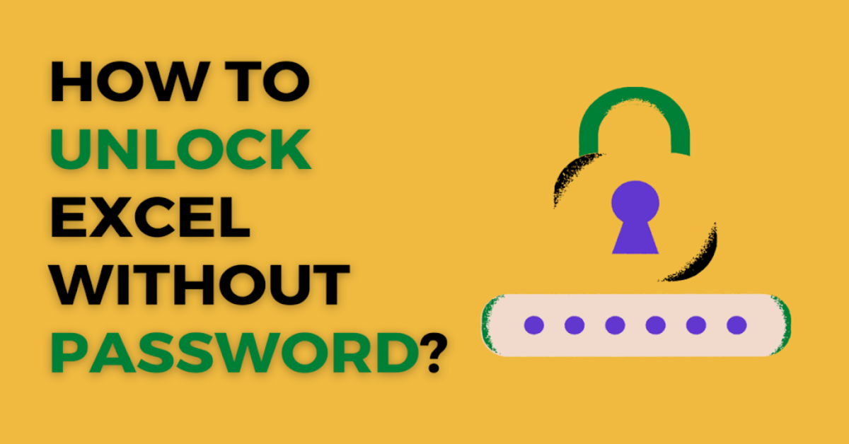 How to Unlock Excel Without Password