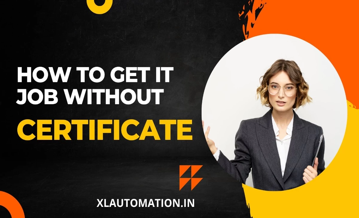 How to Get Into IT Field Without a Degree